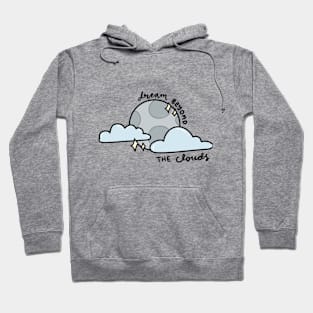 Dream beyond the clouds Hoodie